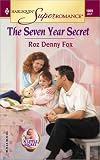 The Seven Year Secret (Harlequin Super Romance)