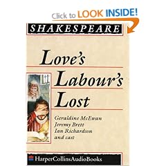 Love's Labours Lost: Performed by Derek Jacobi, Geraldine McEwan & Cast