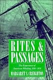 Rites and Passages: The Experience of American Whaling, 1830-1870