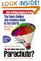 The 1998 What Color Is Your Parachute : A Practical Manual for Job-Hunters and Career Changers (Paper)