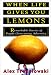 When Life Gives You Lemons: Remarkable Stories of People Overcoming Adversity