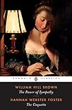 The Power of Sympathy and the Coquette (Penguin Classics)