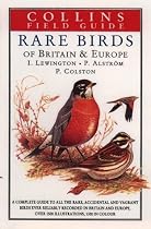 A Field Guide to the Rare Birds of Britain and Europe (Collins Field Guide)