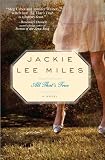 All That's True by Jackie Lee Miles