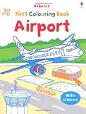 Airport Colouring Book (Usborne First Colouring Books): My First Colouring Book with Stickers