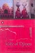 City of Djinns: A Year in Delhi