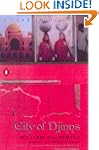 City of Djinns: A Year in Delhi
