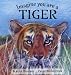Imagine You are a Tiger