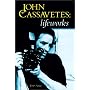 John Cassavetes: Lifeworks