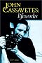 John Cassavetes: Life Works