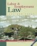 Labor and Employment Law: Text and Cases