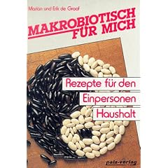Makrobiotisch f�r mich.