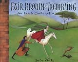 Fair, Brown and Trembling