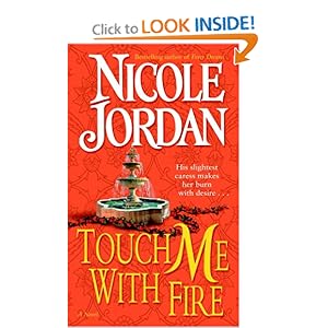 Touch Me With Fire - Nicole Jordan