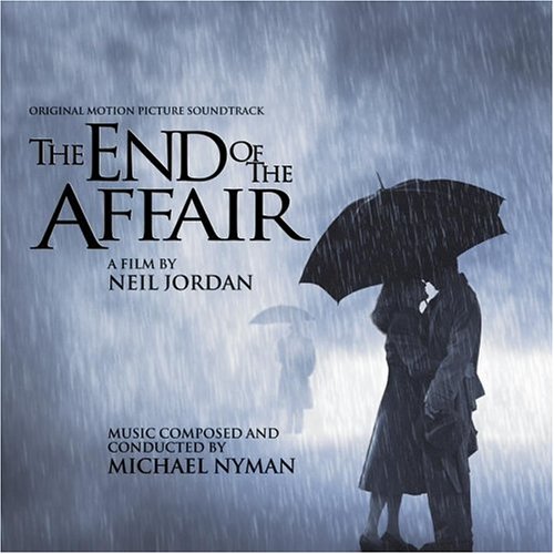 The End of the Affair: Original Motion Picture Soundtrack (1999 Film) Michael Nyman