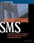 Administering SMS