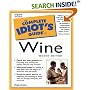 The Complete Idiot's Guide to Wine, Second Edition (2nd Edition)