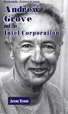 Review Morgan Reynolds Publishing  / Andrew Grove and the Intel Corporation (Notable Americans)