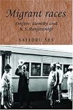 Migrant Races : Empire, Identity, And K.S. Ranjitsinhji