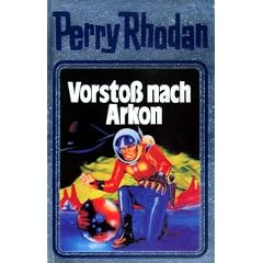 Vorstoß nach Arkon. Perry Rhodan 05. (Gebundene Ausgabe)