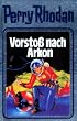 Vorsto� nach Arkon. Perry Rhodan 05.