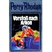 Vorstoß nach Arkon. Perry Rhodan 05.