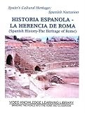 Spanish Narration - Spanish History: The Heritage of Rome