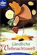 L�ndliche Weihnachtswelt. Weihnachtsmotive aus Holz