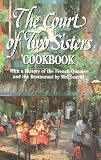 Court of Two Sisters Cookbook: With a History of the French Quarter and the Restaurant