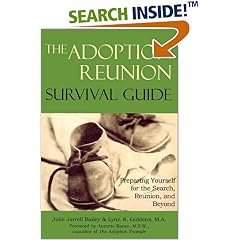 The Adoption Reunion Survival Guide: Preparing Yourself for the Search, Reunion, and Beyond