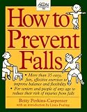  : How to Prevent Falls: A Comprehensive Guide to Better Balance