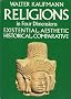 Religions in Four Dimensions : Existential, Aesthetic, Historical, Comparative