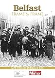 Belfast : frame by frame