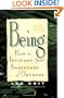 Being: How to Increase Your Awareness of Oneness