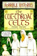 The Cut-throat Celts (Horrible Histories S.)