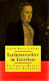 Kaufmannstochter im Kaiserhaus - Philippine Welser und ihre Heilkunst - Sigrid M Gr&ouml;ssing