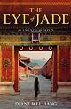 The Eye of Jade: A Mei Wang Mystery (Mei Wang Mysteries) by Diane Wei Liang