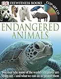 DK Eyewitness Books: Endangered Animals