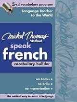 Michel Thomas Speak French Vocabulary Builder: 5-CD Vocabulary Program (Michel Thomas Series)
