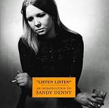 Sandy Denny - Listen, Listen: An Introduction To Sandy Denny