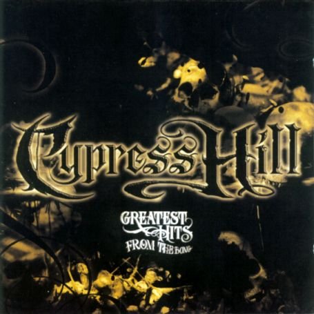 Cypress Hill - Greatest Hits from the Bong: Parental Advisory - Zortam Music