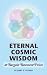 Eternal Cosmic Wisdom at Bargain Basement Prices