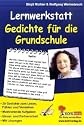 Lernwerkstatt Gedichte f&uuml;r die Grundschule