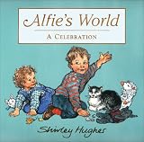 Cover of Alfie's World by Shirley Hughes 0370328949
