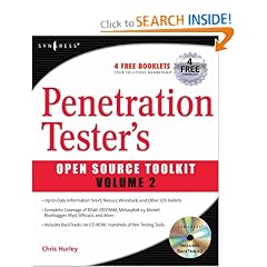Penetration Tester's Open Source Toolkit, Volume 2