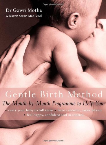 The Gentle Birth Method: The Month-by-month Jeyarani Way Programme