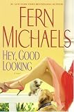 Hey, Good Looking: A Novel