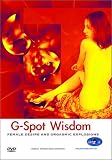 G-Spot Wisdom: female desire and orgasmic explosions