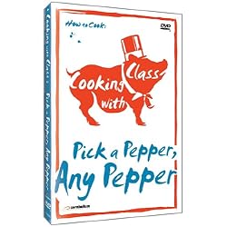 Cooking with Class: Pick a Pepper, Any Pepper