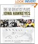 The 50 Greatest Plays in Iowa Hawkeyes Football History
